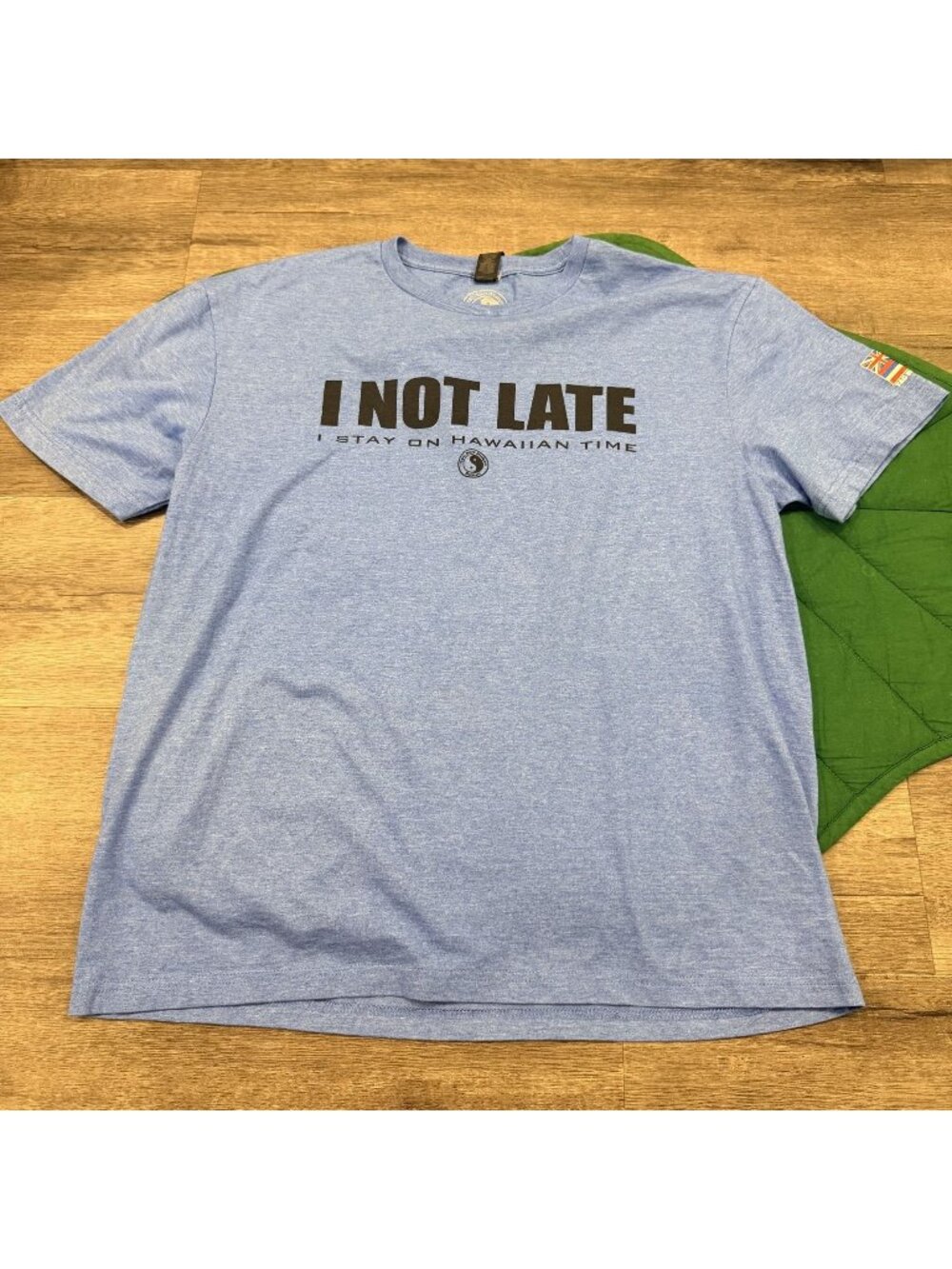 T&C Surf Hawaii Mens Large I Not Late I Stay On Hawaiian Time Short Sleeve Tee